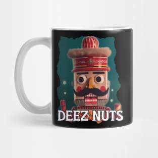 deez nuts Mug